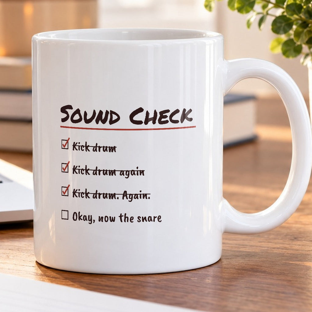 Funny Drummer Coffee Mug Sound Check Kick Drum Again Checklist - photo 5
