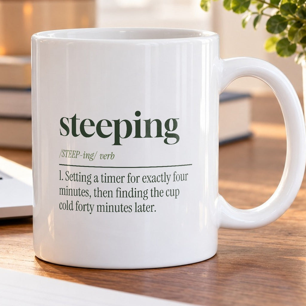 Funny Tea Coffee Mug Steeping Dictionary Definition For Tea Lovers - photo 5
