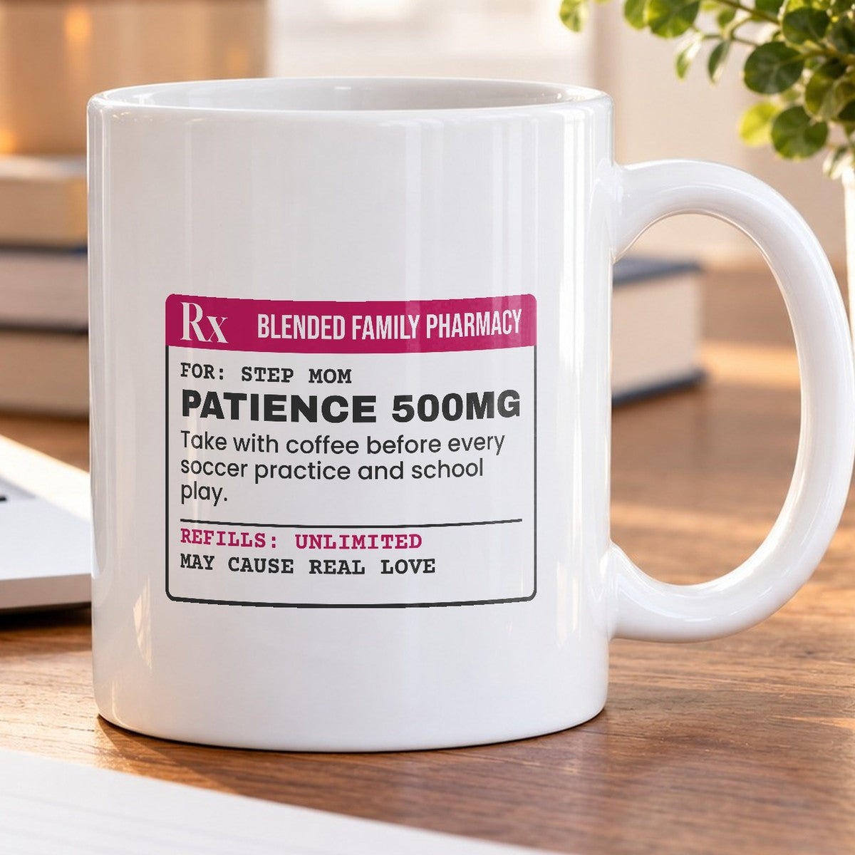 Step Mom Prescription Coffee Mug Patience 500mg For Her - photo 5