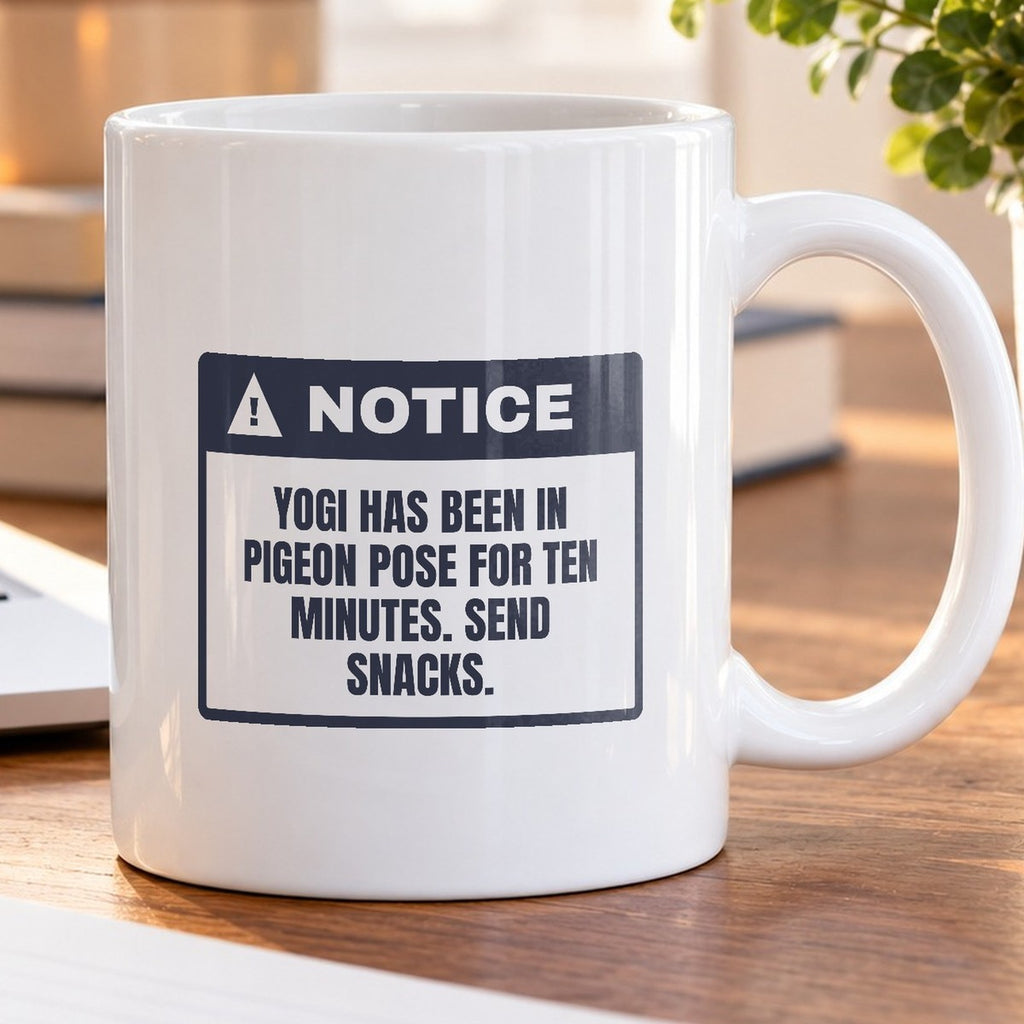 Funny Yoga Coffee Mug Stuck In Pigeon Pose Send Snacks - photo 5