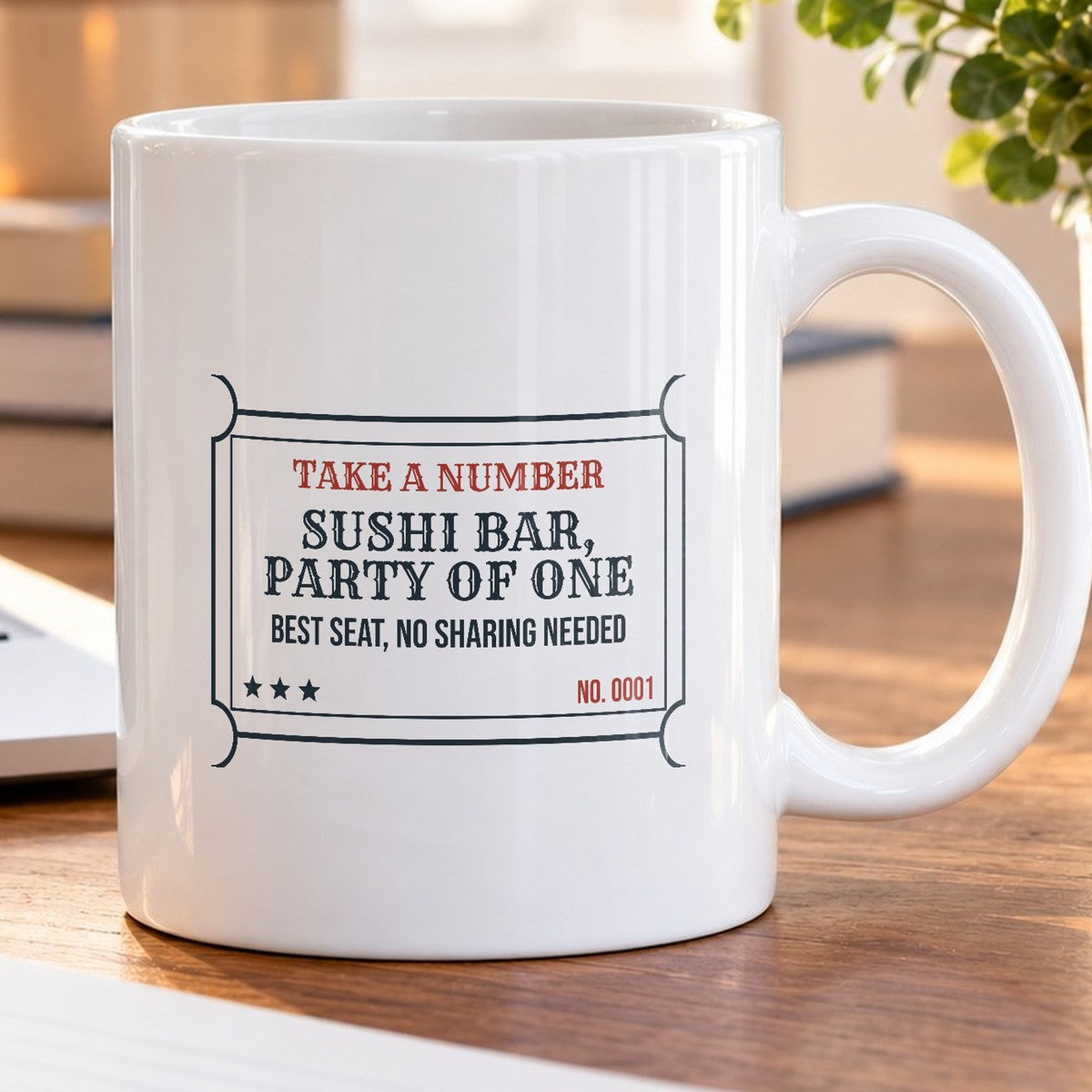 Funny Sushi Coffee Mug Sushi Bar Party Of One Ticket For Foodies - photo 5