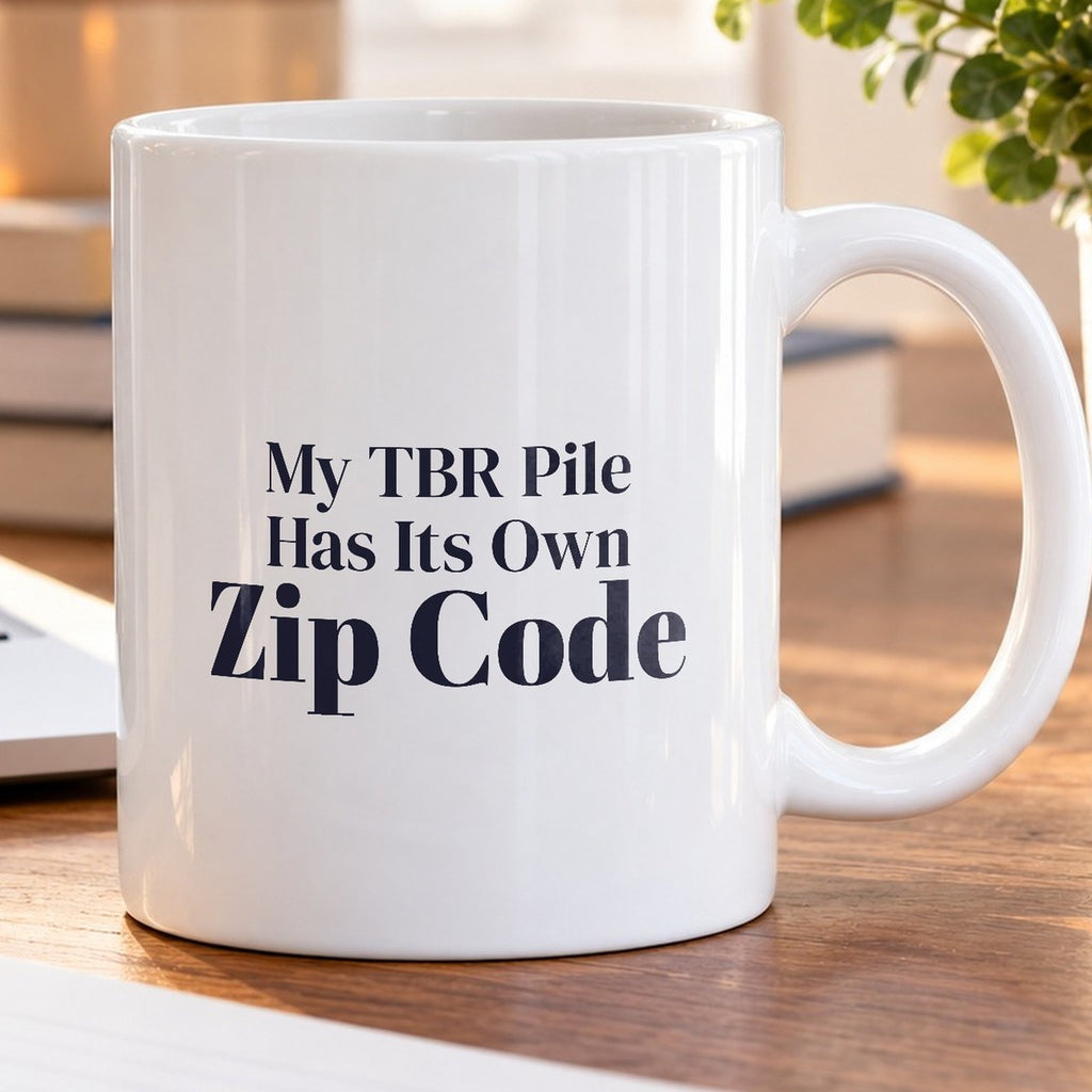 Funny Book Mug My TBR Pile Has Its Own Zip Code - photo 5