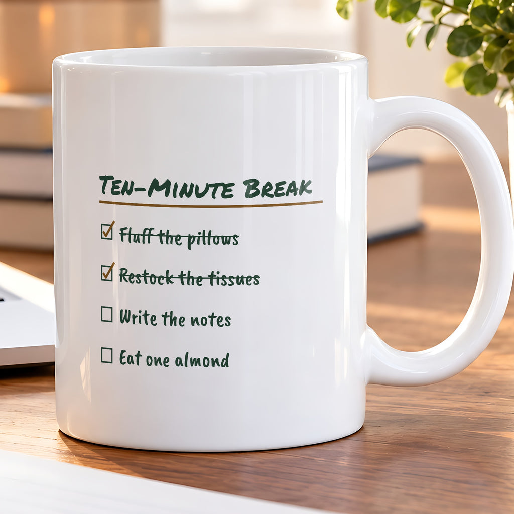 Funny Therapist Coffee Mug Ten Minute Break Checklist For Counselors - photo 5