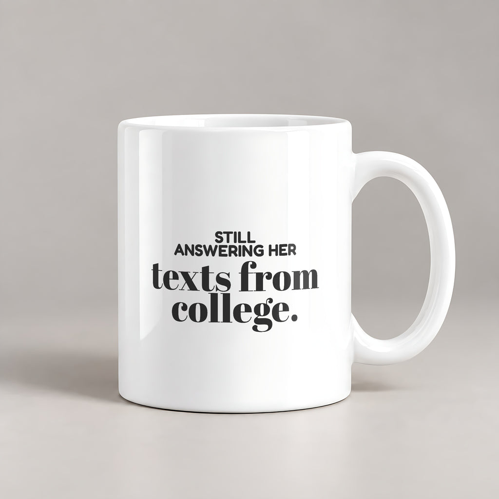 Funny Best Friend Coffee Mug Still Answering Texts For Her - photo 3