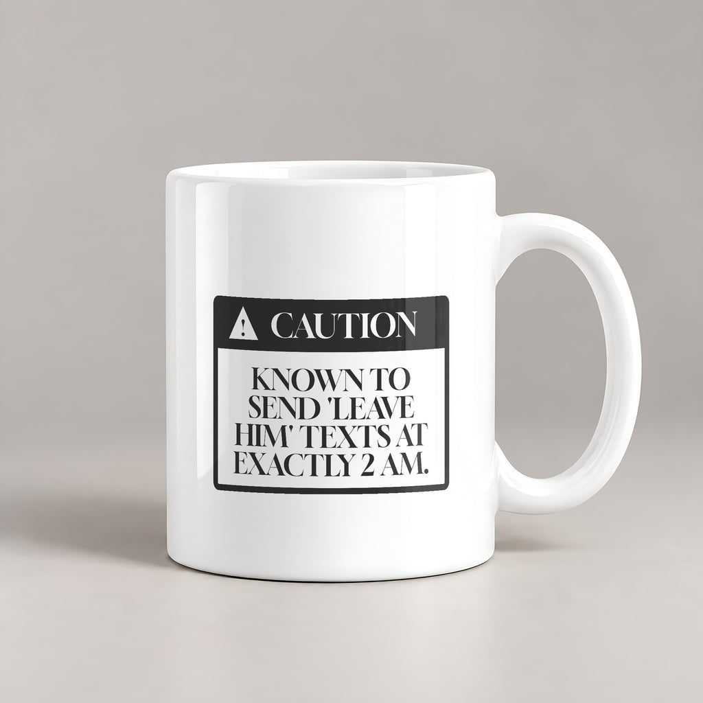 Leave Him Texts Warning Coffee Mug For Best Friends - photo 3