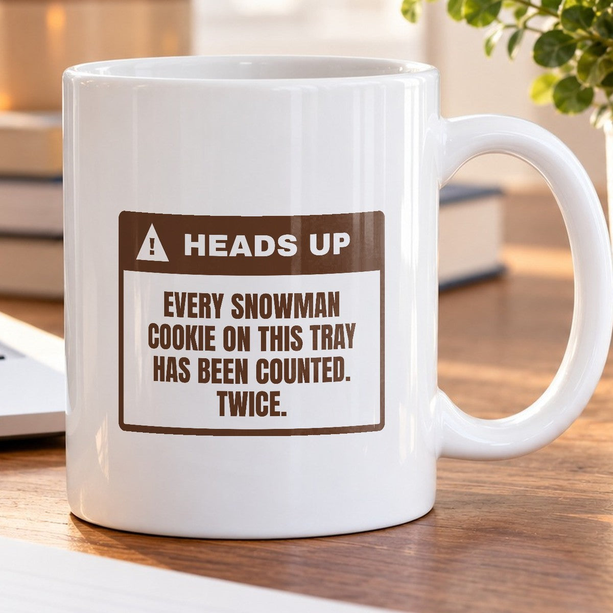Funny Christmas Coffee Mug Every Snowman Is Counted Cookie Warning - photo 5