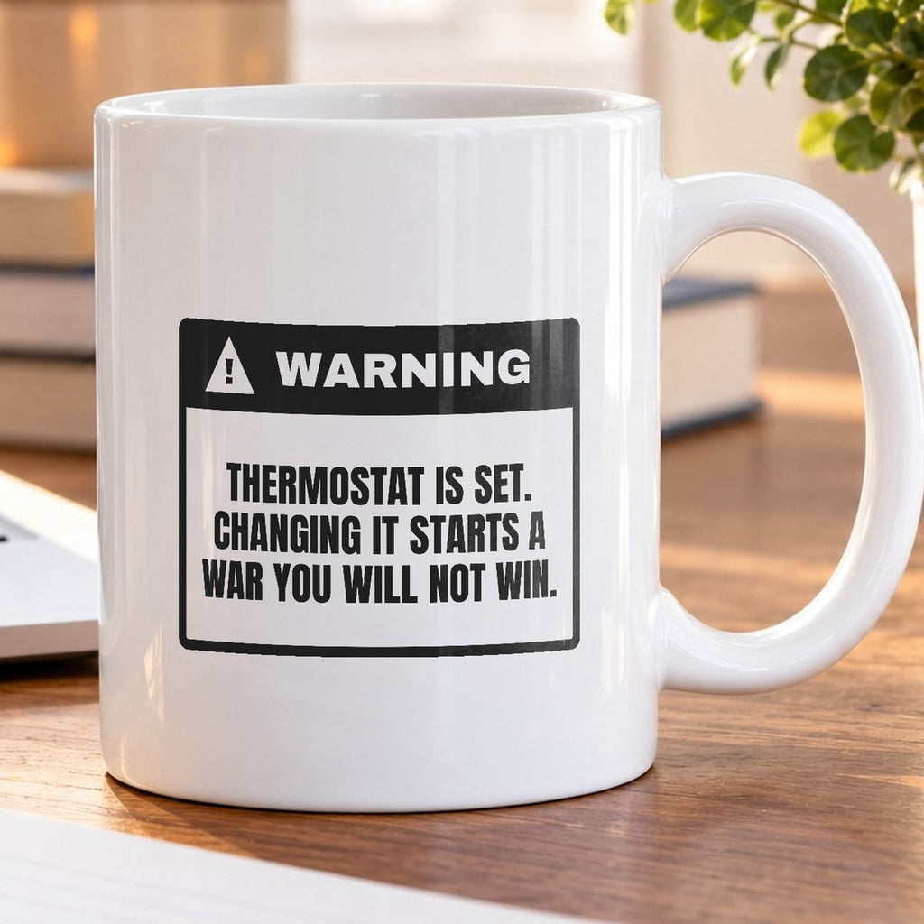 Thermostat Coffee Mug Thermostat Is Set You Will Not Win - photo 5