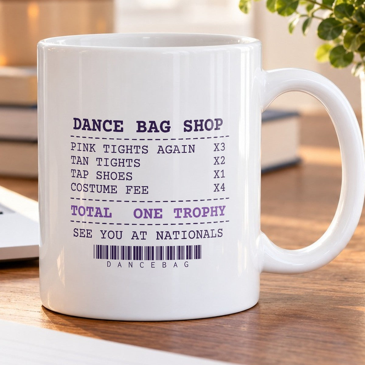 Funny Dance Mom Coffee Mug Receipt Tights Again One Trophy - photo 5