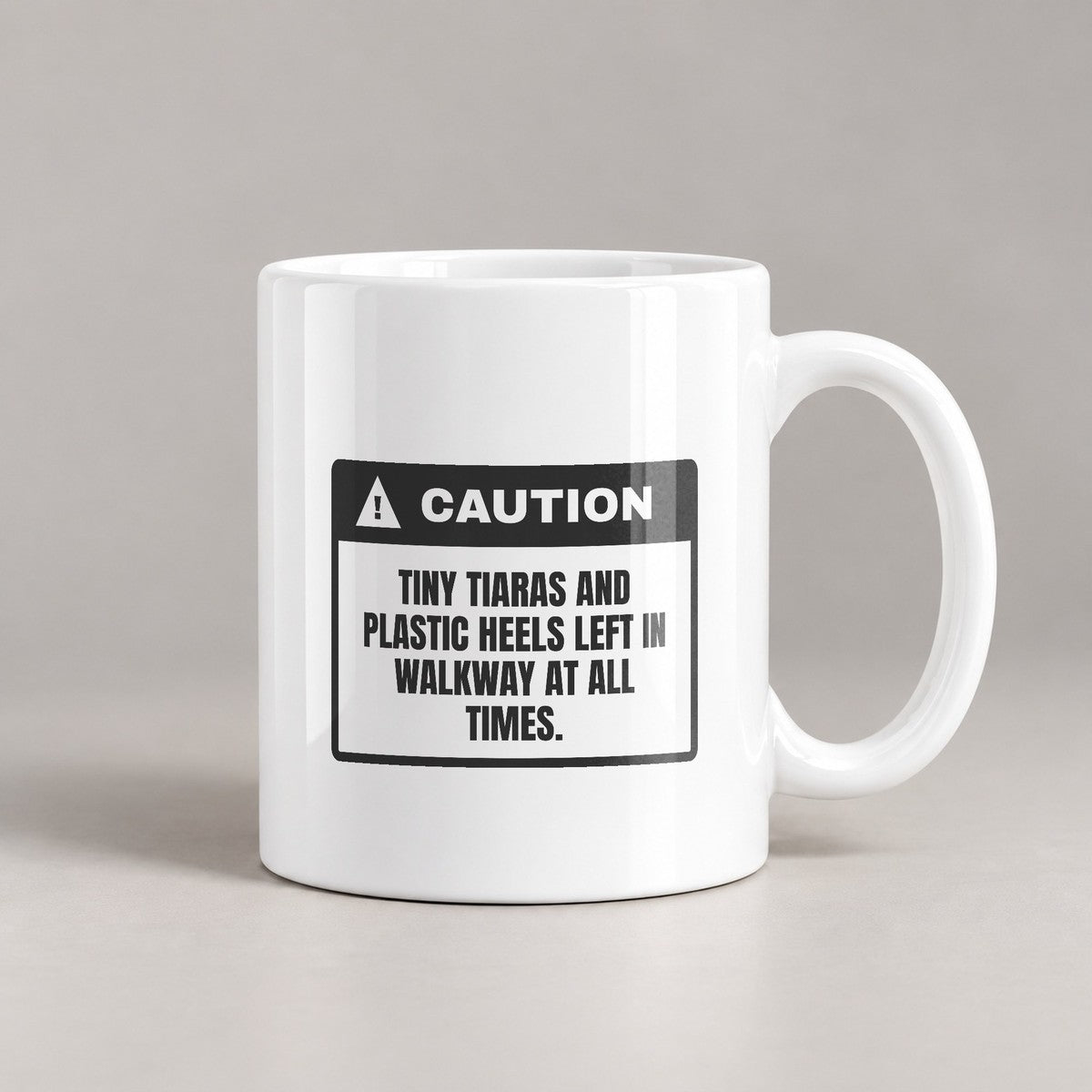 Girl Dad Coffee Mug Caution Tiny Tiaras In Walkway - photo 2