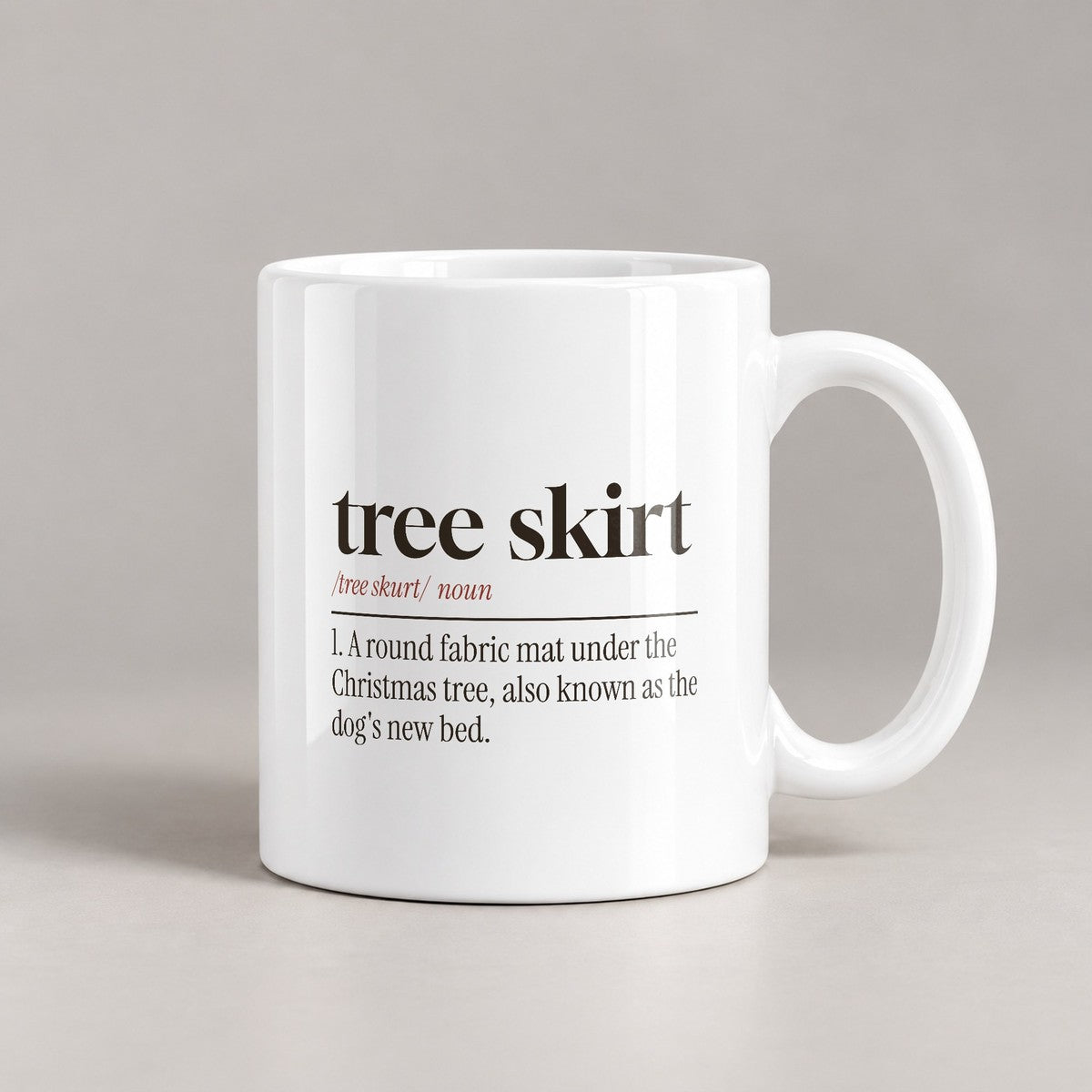 Funny Christmas Dog Coffee Mug Tree Skirt Definition Dog's New Bed - photo 3