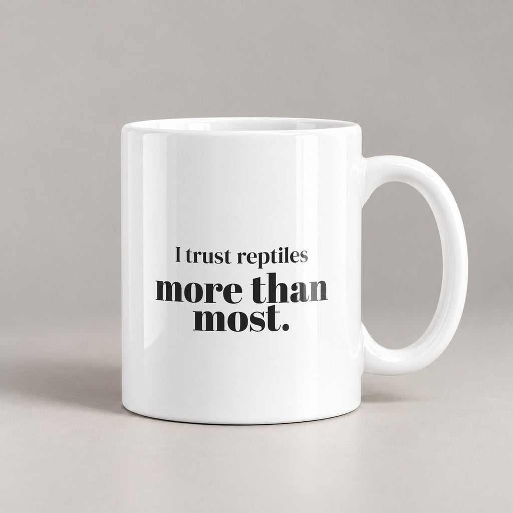 Reptile Coffee Mug I Trust Reptiles More Than Most - photo 3