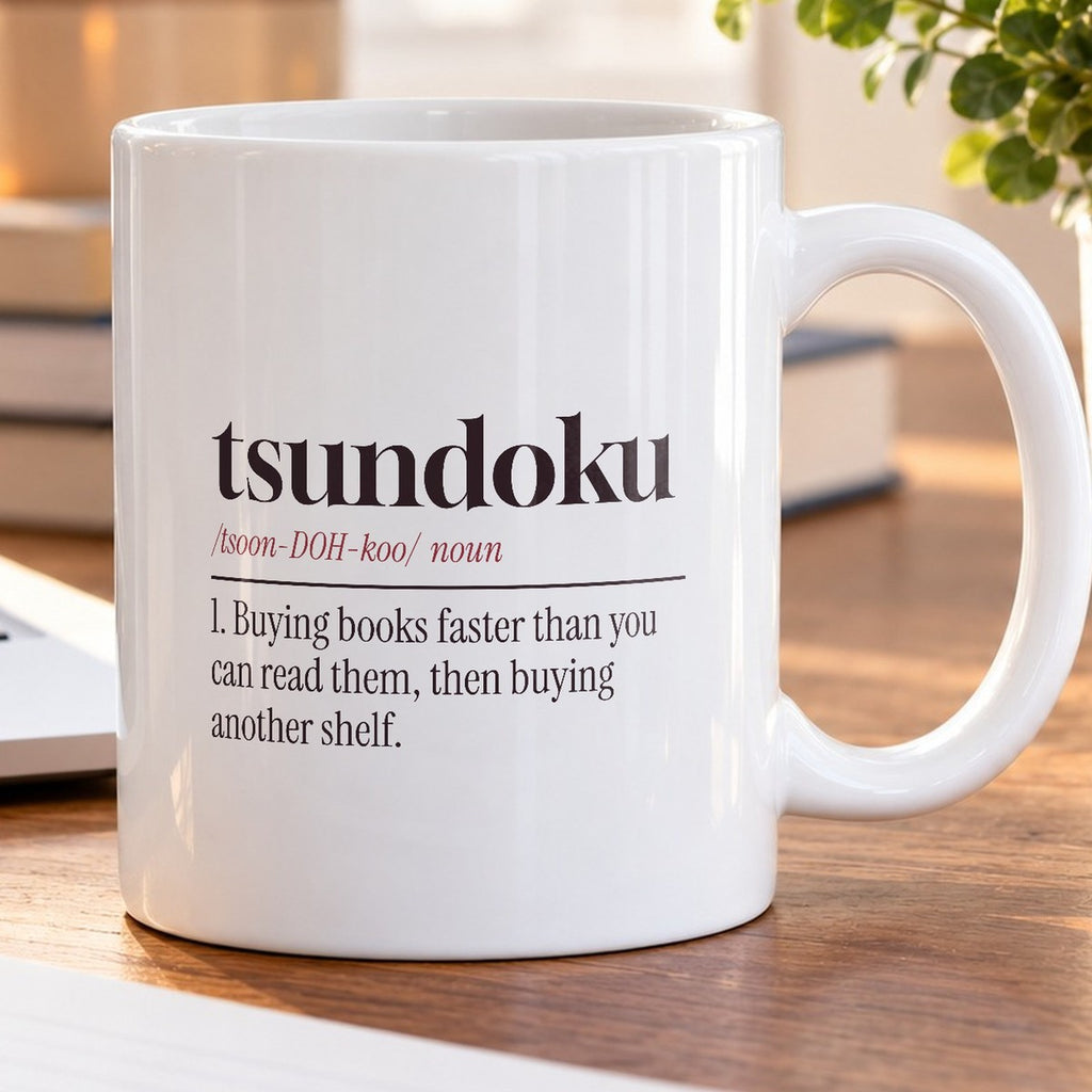Book Lover Coffee Mug Tsundoku Definition Another Shelf Needed - photo 5