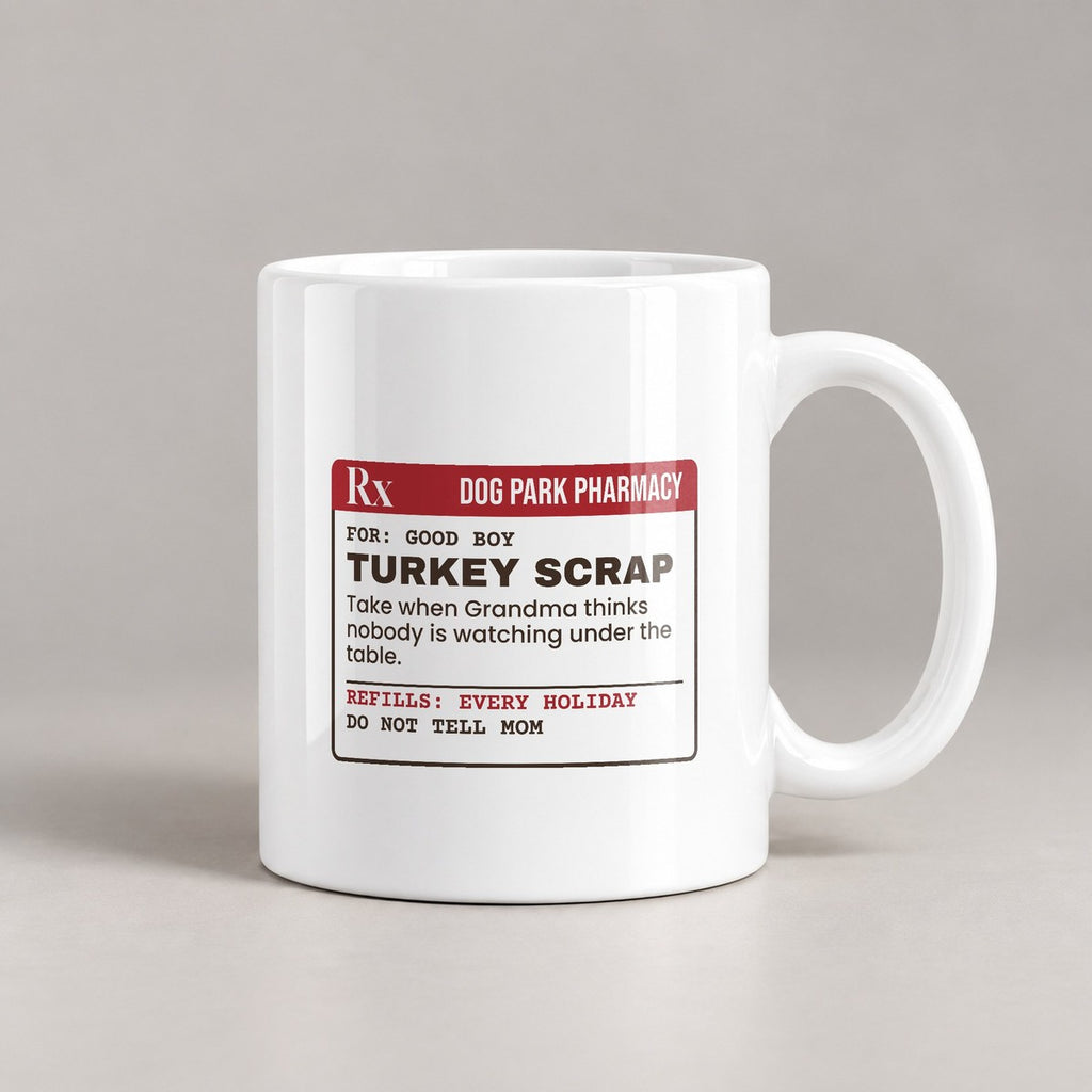Funny Christmas Dog Coffee Mug Turkey Scrap Prescription Label - photo 2