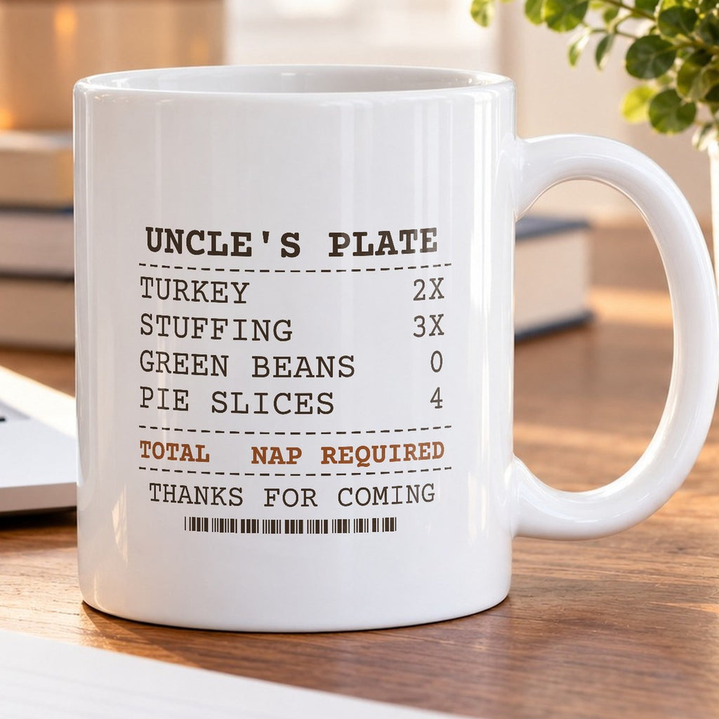Funny Thanksgiving Coffee Mug Uncle Plate Receipt Green Beans Zero - photo 5
