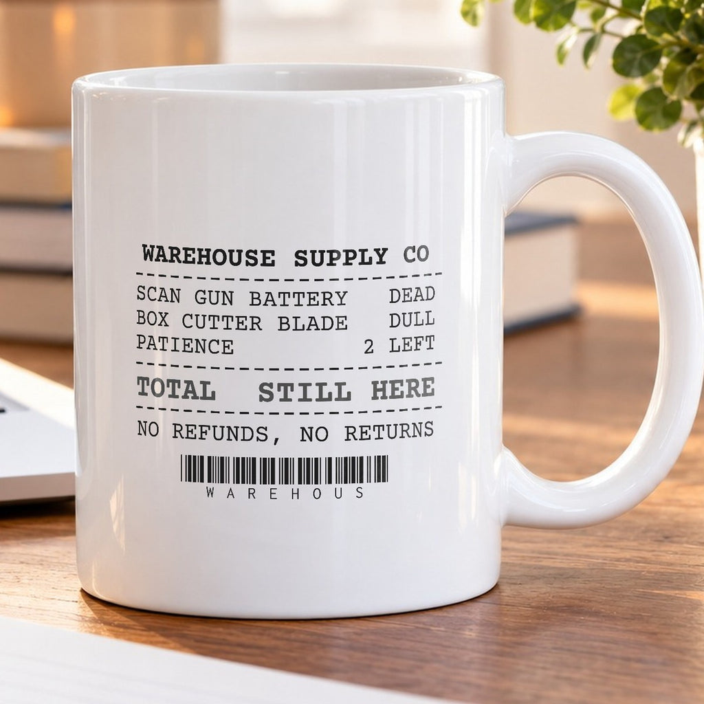 Warehouse Worker Coffee Mug Still Here Still Scanning - photo 5