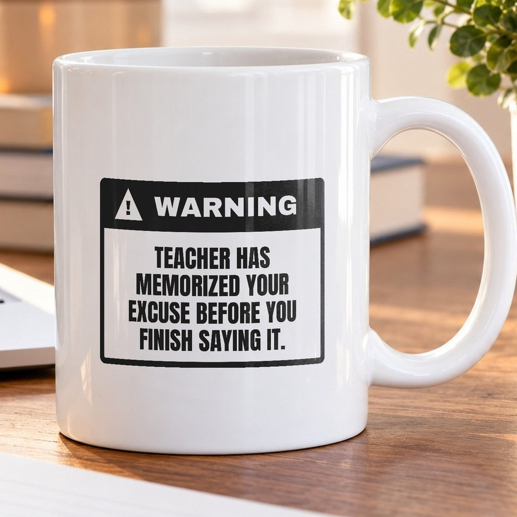 Funny Teacher Coffee Mug Warning Label Excuse Known For Teachers - photo 5
