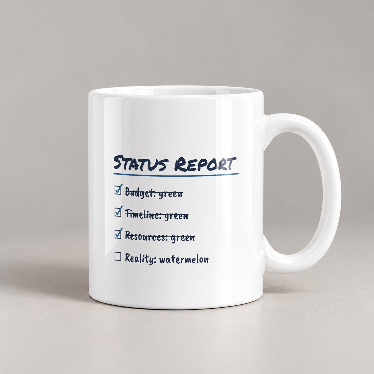 Funny Project Manager Coffee Mug Watermelon Status Report Checklist - photo 3