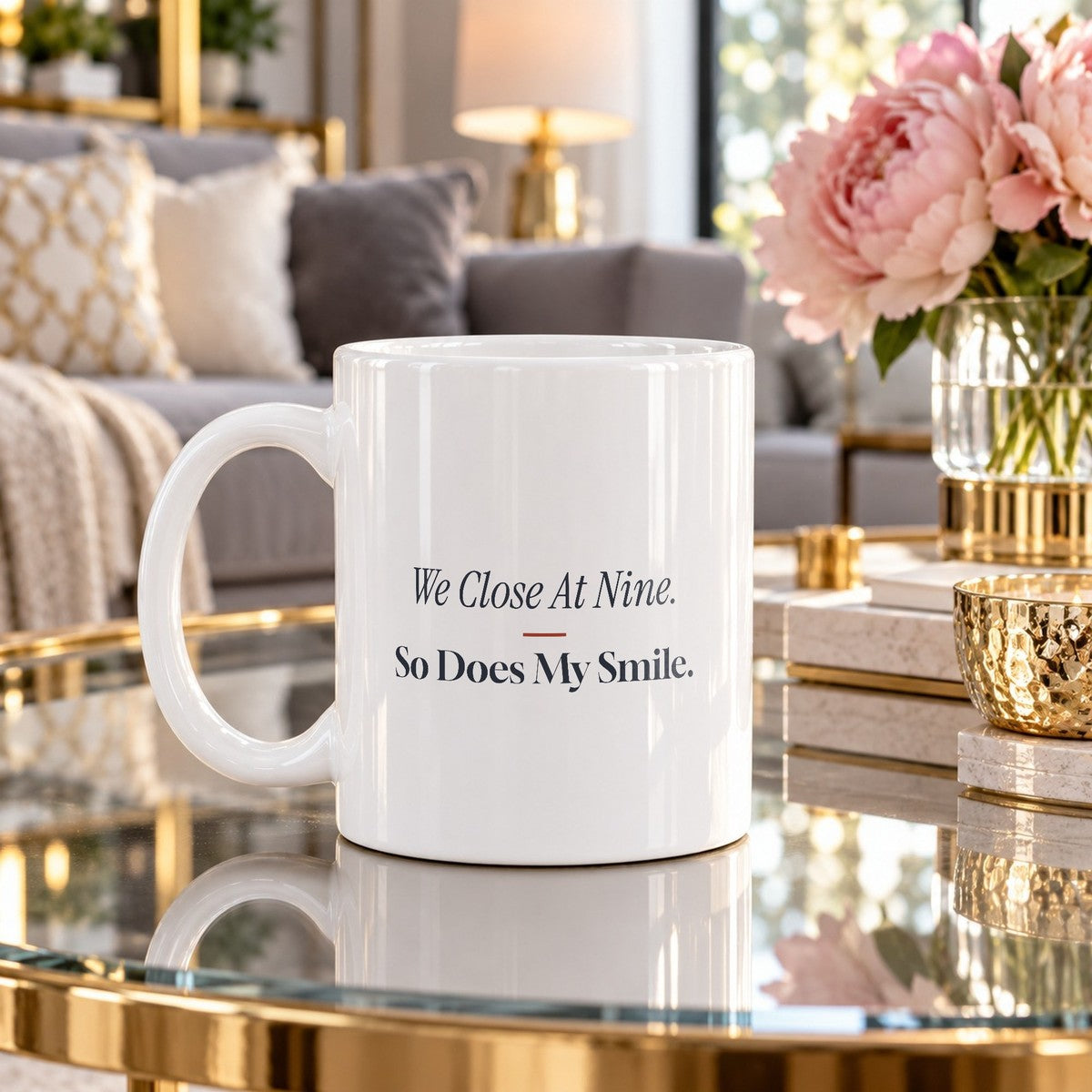 Funny Retail Coffee Mug We Close At Nine So Does My Smile - photo 4