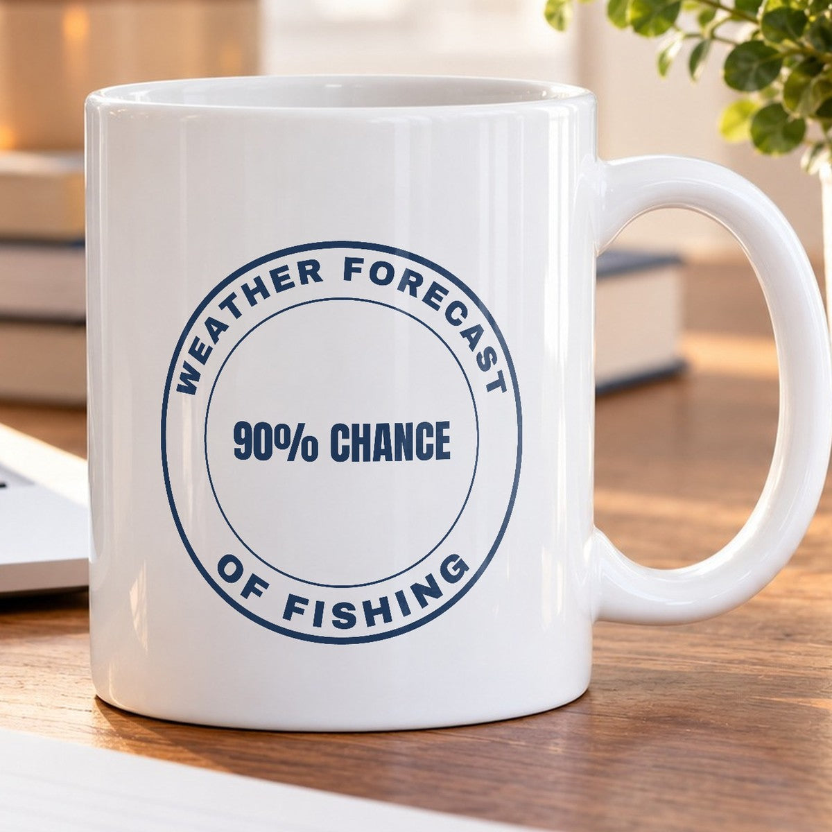 Funny Fishing Mug Weather Forecast 90% Chance - photo 5