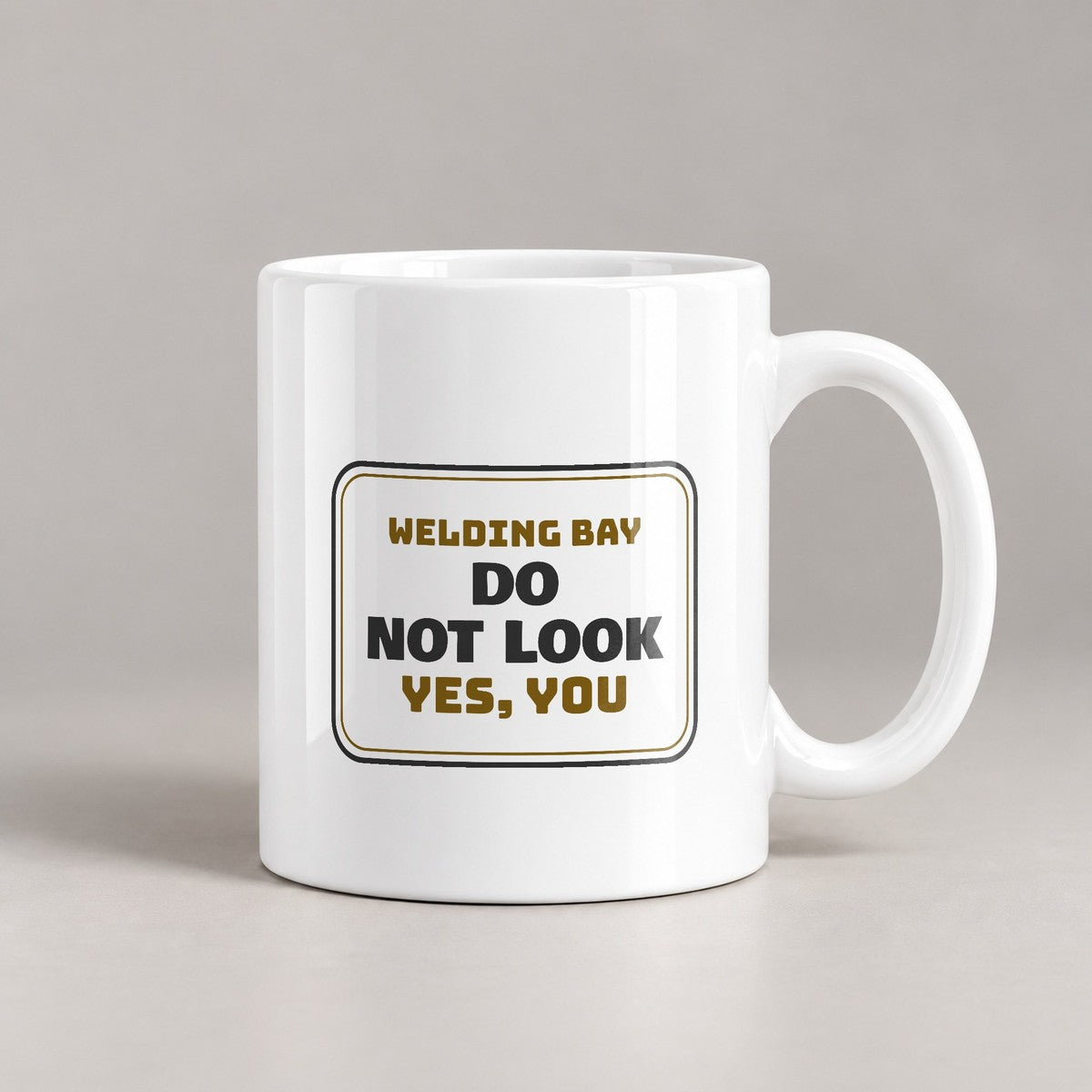 Funny Welder Coffee Mug Welding Bay Do Not Look Yes You Sign - photo 3
