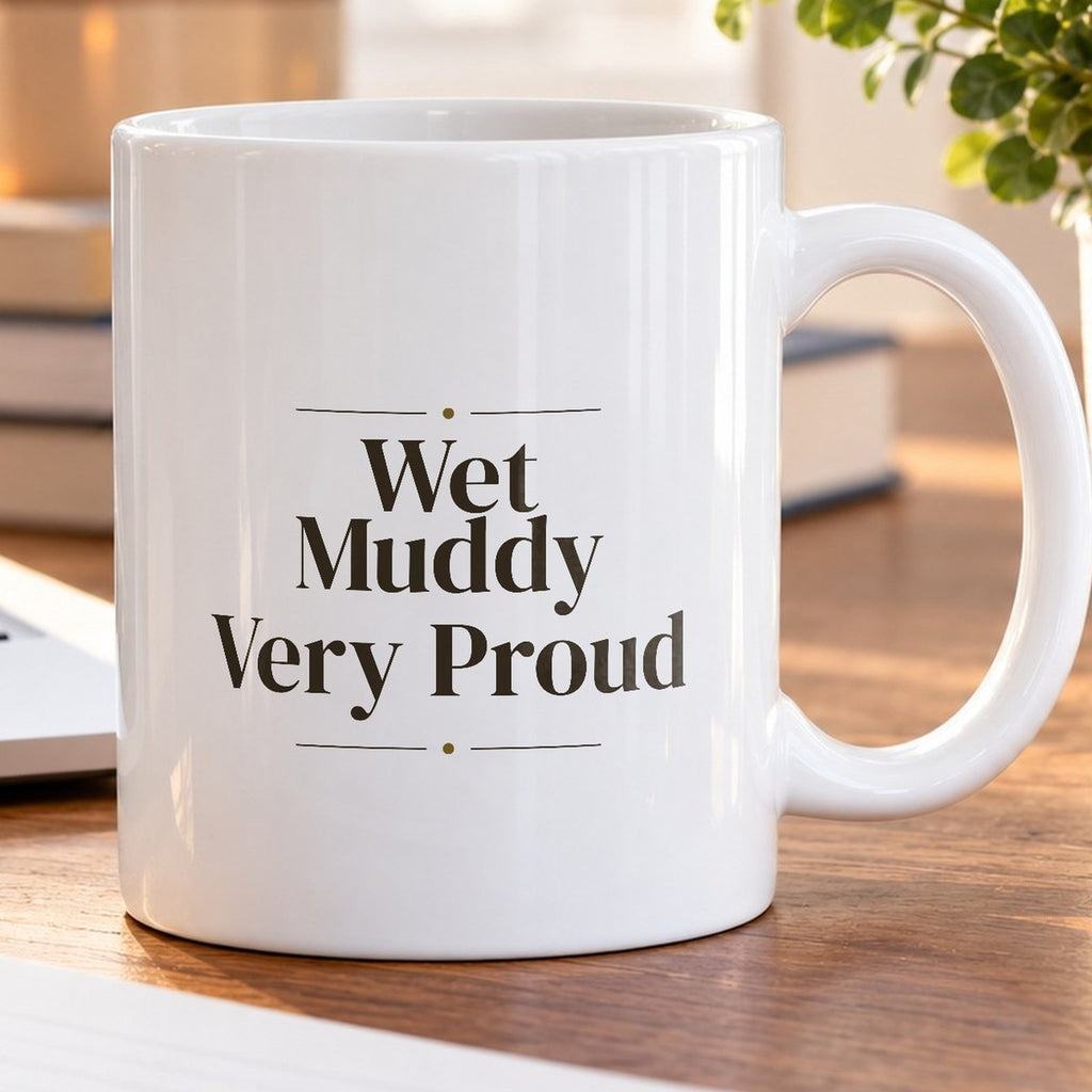 Funny Labrador Coffee Mug Wet Muddy Very Proud For Lab Owners - photo 5