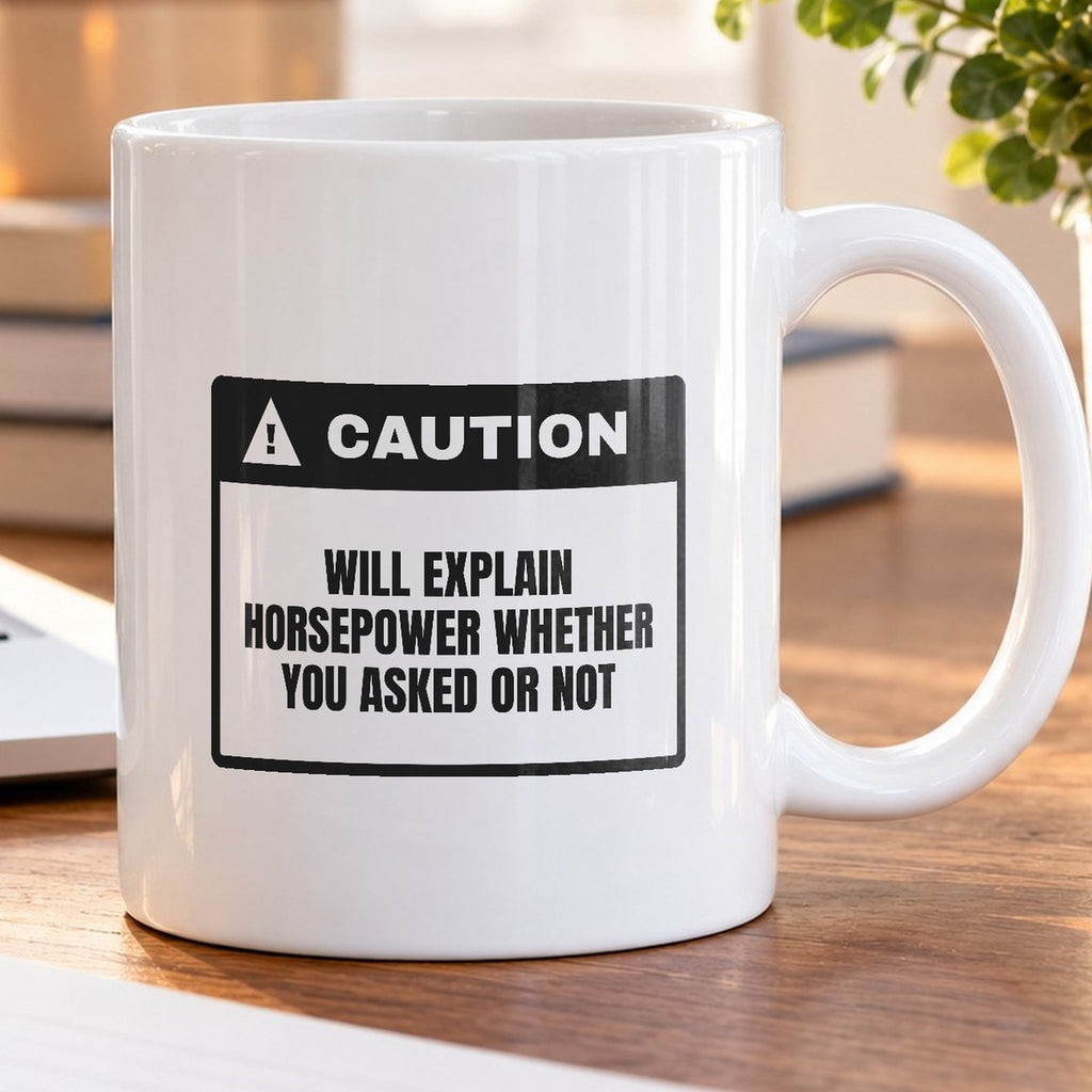 Car Guy Coffee Mug Caution Will Explain Horsepower - photo 5
