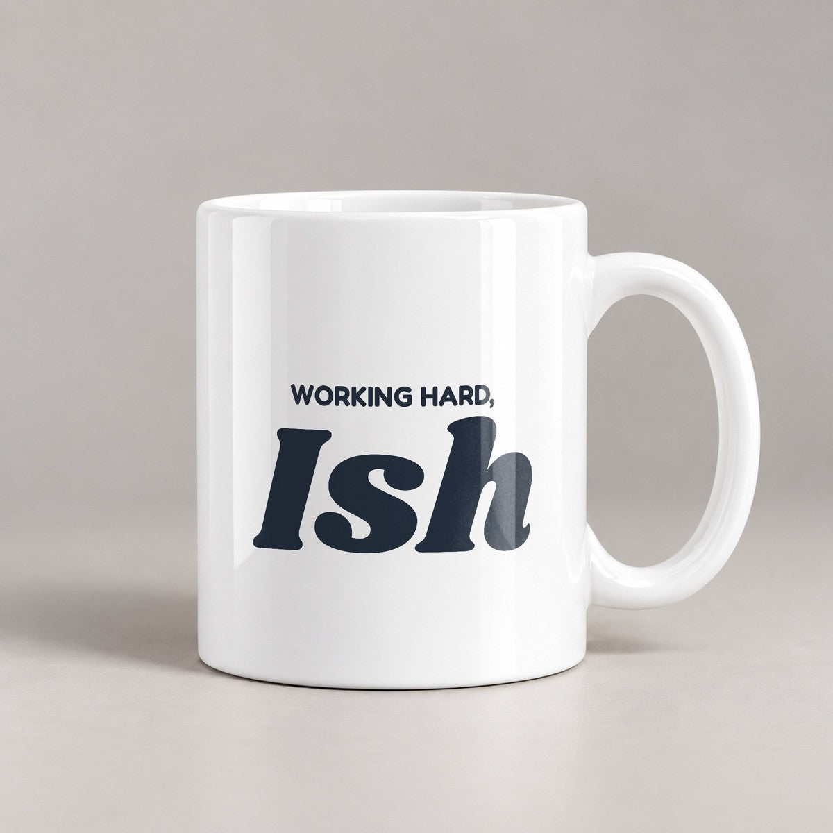 Funny Sarcasm Coffee Mug Working Hard Ish For Dad - photo 3